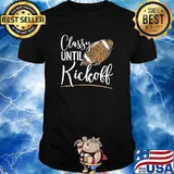 Classy Until Kickoff Leopard Football T-Shirt