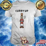 Curry Up time to eat shirt