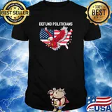 Defund Politicians Libertarian Anti Government Political Ealge Usa Flag T-Shirt