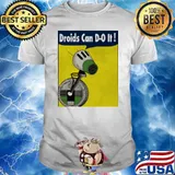 Droids can d-o it shirt