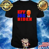Eff Joe Biden shirt