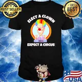 Elect A Clown Expect A Circus Anti Biden Shirt