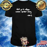 Eve 6 don’t go to college watch spirited away shirt
