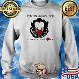 Even in quarantine they all float clown wear mask s Sweater