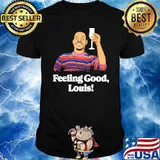 Feeling Good Louis shirt