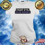 Fight Evil, Read Books s Ladies tee