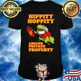 Frog Hippity Hoppity Abolish Private Property Shirt