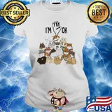 Full Of Hamsters I’m Ok Shirt Ladies tee