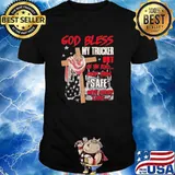 God Bless My Trucker Out On The Road Keep Them Safe Shirt