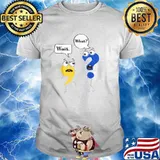 Grammar Punctuation English Teacher Wait, What T-Shirt