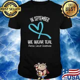 Heart Ribbon September We Wear Teal Ovarian Cancer Awareness T-Shirt