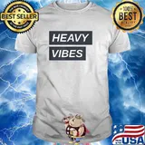 Heavy Vibes T-Shirt