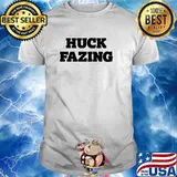 Huck Fazing T-Shirt