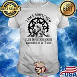 I Am A Simple Man I Like Mountain Biking and Believe In Jesus Shirt