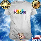 I Am human Colors T-Shirt