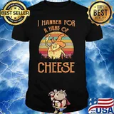 I hanker for a hunk of cheese vintage shirt