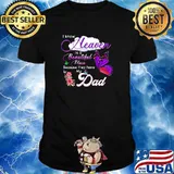I know heaven is a beautiful place because they have my dad in memory of my dad butterflies shirt