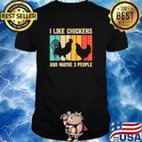 I Like Chickens And Maybe 3 People Vintage T-Shirt