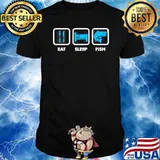 I like eat sleep and fish shirt