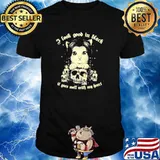 I look good in black it goes well with my heart cat skull shirt