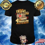 I Love My Life On The Road But 4 Wheelers Really Piss Me Off Shirt