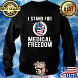 I Stand For Medical Freedom USA Flag T-Shirt Sweater