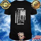 I Stand Since 1776 American Flag T-Shirt