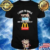 I Used To Smile And Then I Worked At Mc Donalsd's Cat Shirt