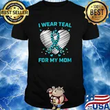 I Wear Teal For My Mom Breast Cancer Awanreness T-Shirt