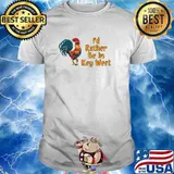 Id Rather Be In Key West Rooster T-Shirt