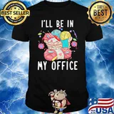 Ill be in my office knitting shirt