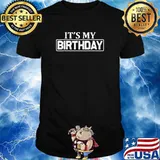 It's My Birthday T-Shirt