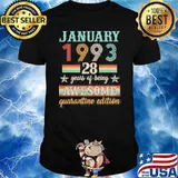 January 1993 28 years of being awesome quarantine edition shirt