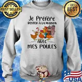 Je préfère rester à la maison avec mes poules chickens s Sweater