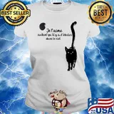 Je t'aime autant qu'il y a d'étoiles dans le ciel cat quote s Ladies tee