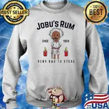 Jobu’s Rum very bad to steal since 1989 s Sweater