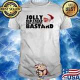 Jolly Bastard Red-Faced Non-Existent Santa Clause Shirt