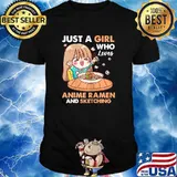 Just A Girl Who Loves Anime Ramen And Sketching T-Shirt