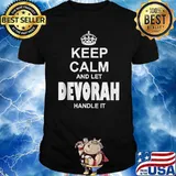 Keep Calm And Let Devorah Handle It T-Shirt