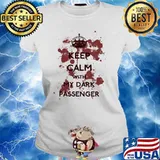Keep Calm With My Dark Passenger Shirt Ladies tee
