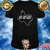 Keep Your Laws Off My Body Texas T-Shirt