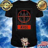 Kill Hunting shirt