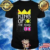 KinG Of The Road Shirt