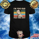 Lethal Weapon im too old for this shit vintage shirt