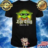 Life Thug There Is no Try Baby Yoda Shirt