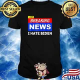 Live Breaking News I Hate Biden Sucks T-Shirt