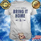Los Angeles Dodgers Postseason Bring It Home 2021 Shirt