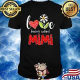 Love Being Called Mimi Shirt