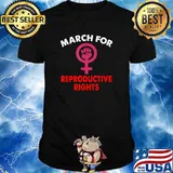 MARCH FOR REPRODUCTIVE RIGHTS T-Shirt
