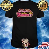 Maybe Tomorrow Satan Shirt